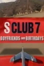 Poster do filme S Club 7: Boyfriends and Birthdays