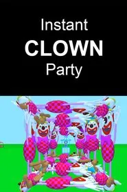 Instant Clown Party movie poster