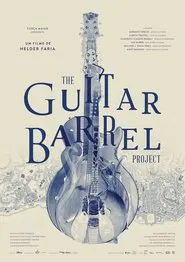 The Guitar Barrel Project movie poster