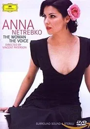 Anna Netrebko: The Woman, the Voice movie poster
