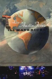 The Mavericks - Live in Austin Texas movie poster