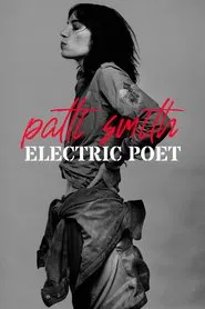 Patti Smith: Electric Poet movie poster