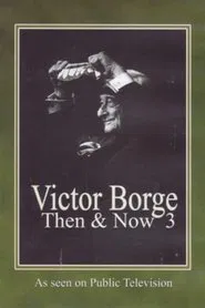 Victor Borge: Then & Now III in Washington D.C. movie poster