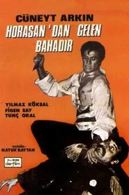 Horasan'dan Gelen Bahadır movie poster