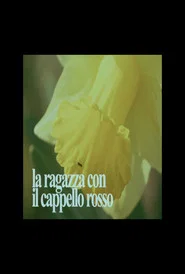 La Ragazza Con Il Cappello Rosso movie poster