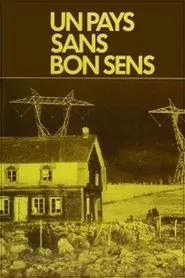 Un pays sans bon sens! movie poster