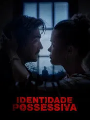 Poster do filme Identidade Possessiva