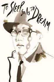 To Sleep So as to Dream movie poster