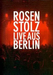 Rosenstolz - Live aus Berlin movie poster