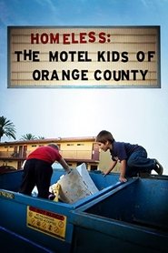 Homeless: The Motel Kids of Orange County movie poster