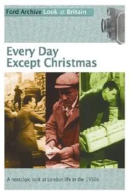 Every Day Except Christmas movie poster