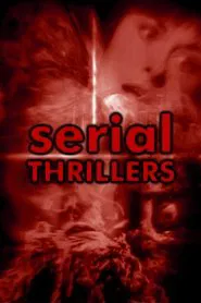Serial Thrillers movie poster