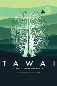 Tawai: A Voice from the Forest movie poster