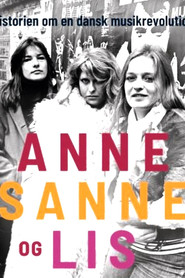 Anne, Sanne og Lis movie poster
