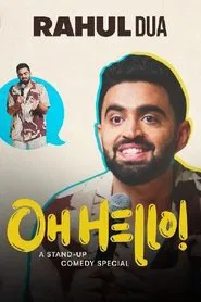 Rahul Dua - Oh Hello! movie poster