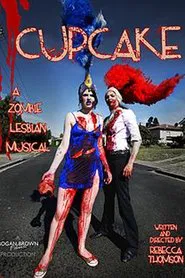 Cupcake: A Zombie Lesbian Musical movie poster