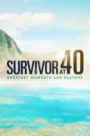 Survivor At 40: Greatest Moments And Players movie poster
