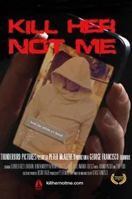 Kill Her, Not Me movie poster