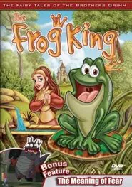 Poster do filme The Fairy Tales of the Brothers Grimm: The Frog King / The Meaning of Fear