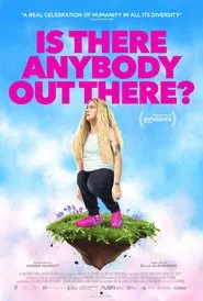 Is There Anybody Out There? movie poster