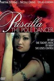 Priscilla the Pole Dancer movie poster