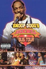 Poster do filme Snoop Dogg's Buckwild Bus Tour