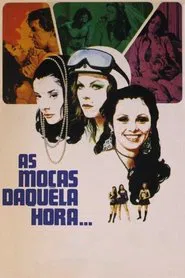 As Moças Daquela Hora movie poster