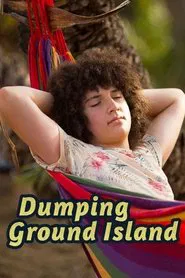 Dumping Ground Island movie poster