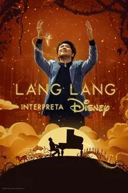 Poster do filme Lang Lang Interpreta Disney