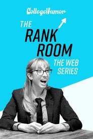 The Rank Room: The Web Series tv show poster