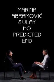 Marina Abramović & Ulay: No Predicted End movie poster