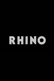 R.H.I.N.O.; Really Here in Name Only movie poster