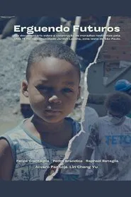 Erguendo Futuros movie poster