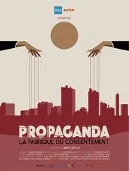Propaganda - The Manufacturing of Consent tv show poster