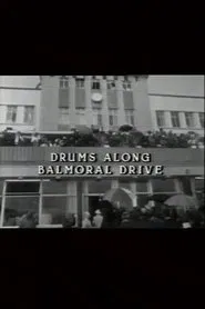 Drums Along Balmoral Drive movie poster
