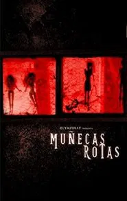 Muñecas rotas movie poster