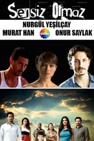Sensiz Olmaz tv show poster