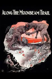 Along the Moonbeam Trail movie poster