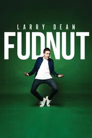Larry Dean: Fudnut movie poster