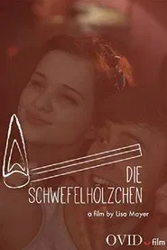 Die Schwefelhölzchen movie poster