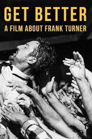 Poster do filme Get Better: A Film About Frank Turner