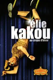 Poster do filme Élie Kakou au Cirque d'Hiver