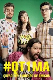 Quero Ter Um Milhão de Amigos tv show poster