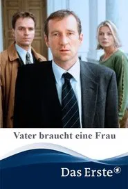 Vater braucht eine Frau movie poster