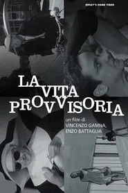La vita provvisoria movie poster