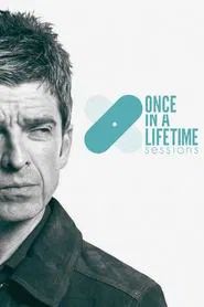 Once in a Lifetime Sessions with Noel Gallagher movie poster