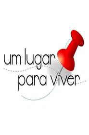 Um Lugar para Viver tv show poster