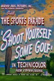 Poster do filme Shoot Yourself Some Golf