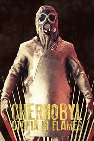 Chernobyl: Utopia in Flames tv show poster