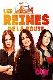 Les reines de la route tv show poster